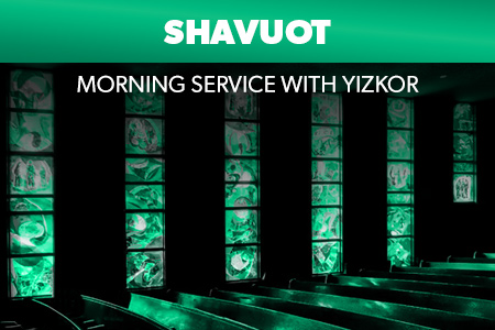 Shavuot Morning Service